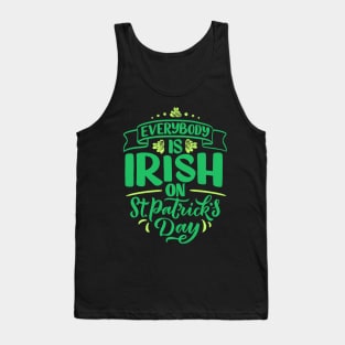 St. Patrick`s Day Everybody is Irish Tank Top